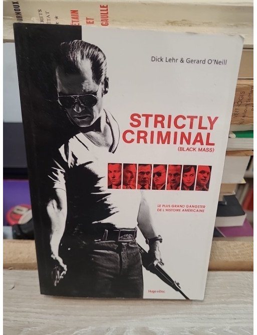 Strictly Criminal (Black Mass) – Dick Lehr