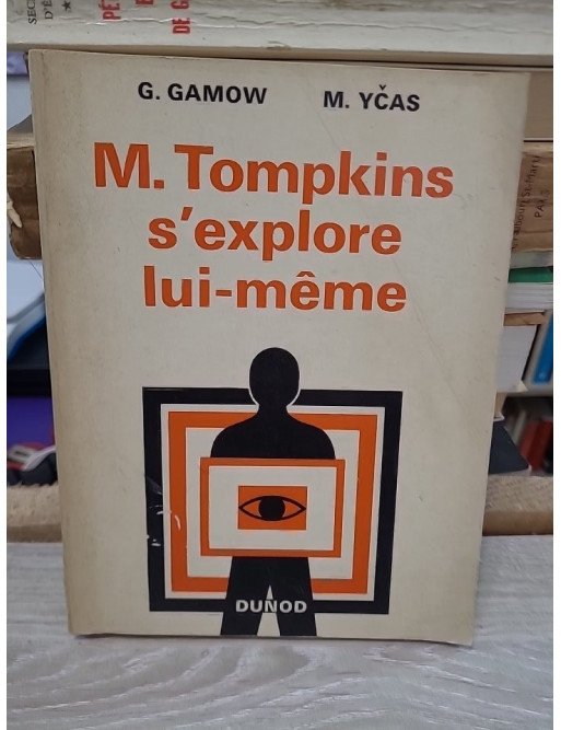 M. Tompkins s'explore lui-même : Aventures biologiques - George Gamow