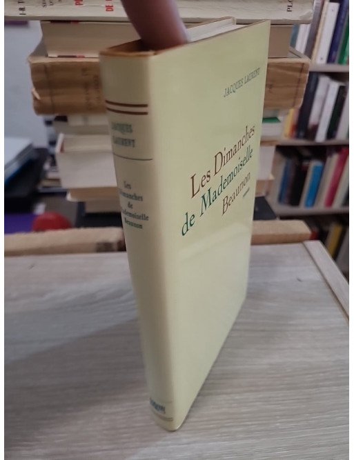 Les Dimanches de Mademoiselle Beaunon - Jacques Laurent