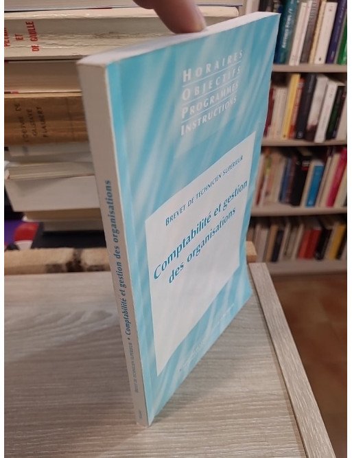 Comptabilité et gestion des organisations - Brevet de Technicien Supérieur – Ministère Education Nationale