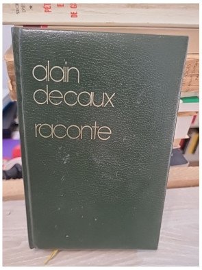 Raconte – Alain Decaux