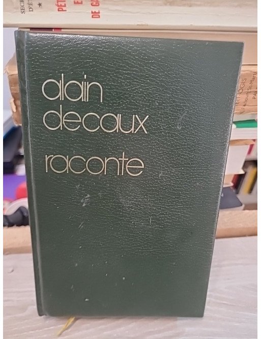 Raconte – Alain Decaux
