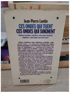 Ces ondes qui tuent, ces ondes qui soignent – Jean-Pierre Lentin