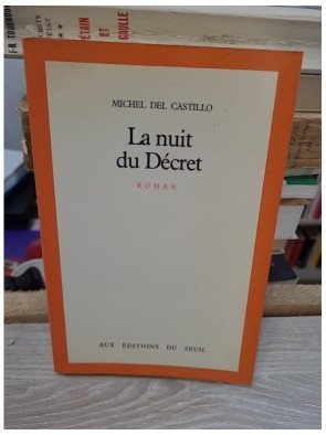 La Nuit du Décret – Michel Del Castillo