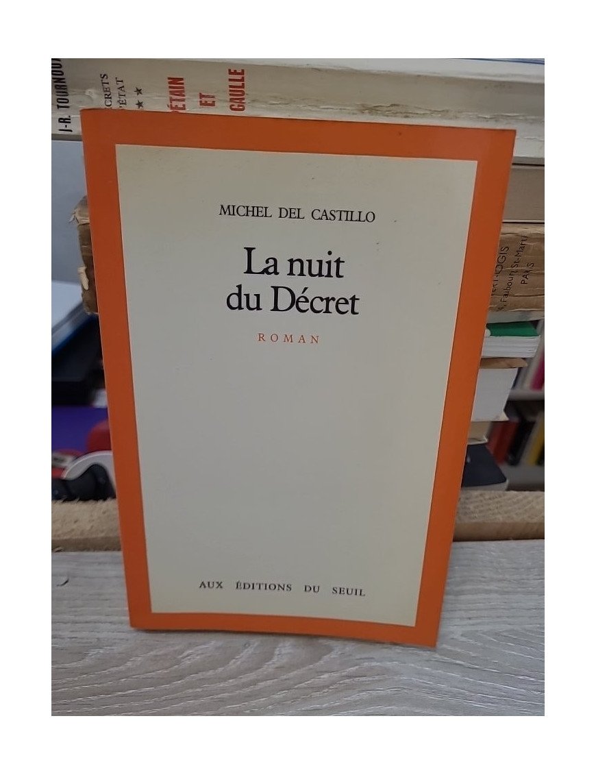 La Nuit du Décret – Michel Del Castillo