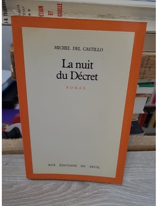 La Nuit du Décret – Michel Del Castillo