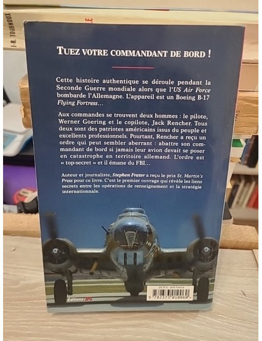 L'Enfer dans les cieux : "Tuez votre commandant de Bord !" – Stephen Frater