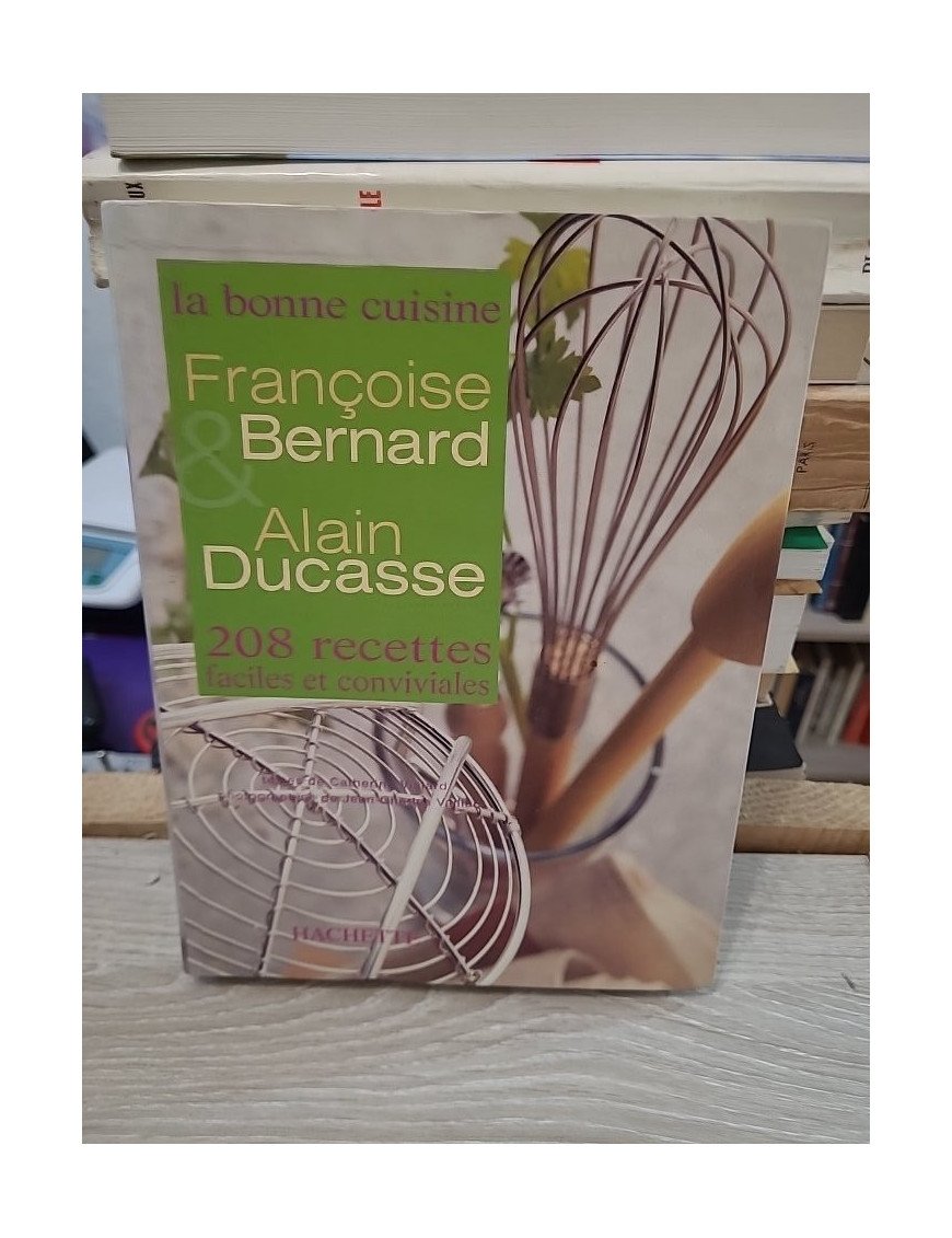 La Bonne Cuisine – 208 recettes faciles et conviviales