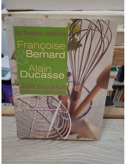 La Bonne Cuisine – 208 recettes faciles et conviviales