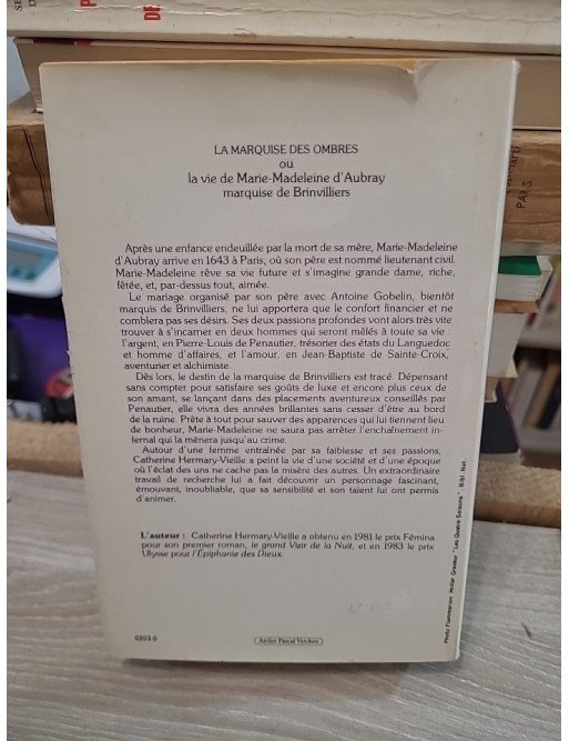 La marquise des ombres ou la vie de Marie-Madeleine d'Aubray, marquise de Brinvilliers