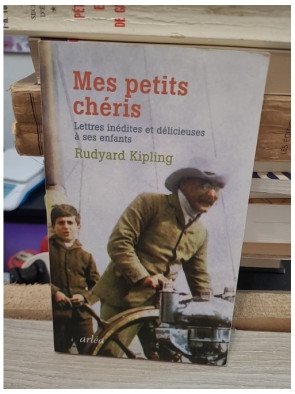 Mes Petits Chéris – Lettres inédites et délicieuses à ses enfants