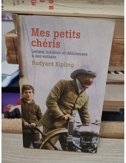 Mes Petits Chéris – Lettres inédites et délicieuses à ses enfants