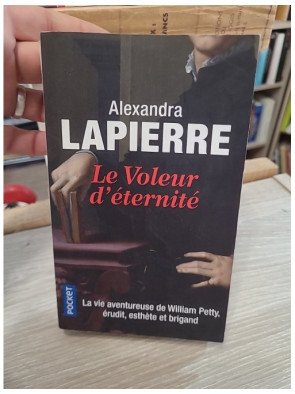 Le Voleur d'éternité – La vie aventureuse de William Petty, érudit, esthète et brigand