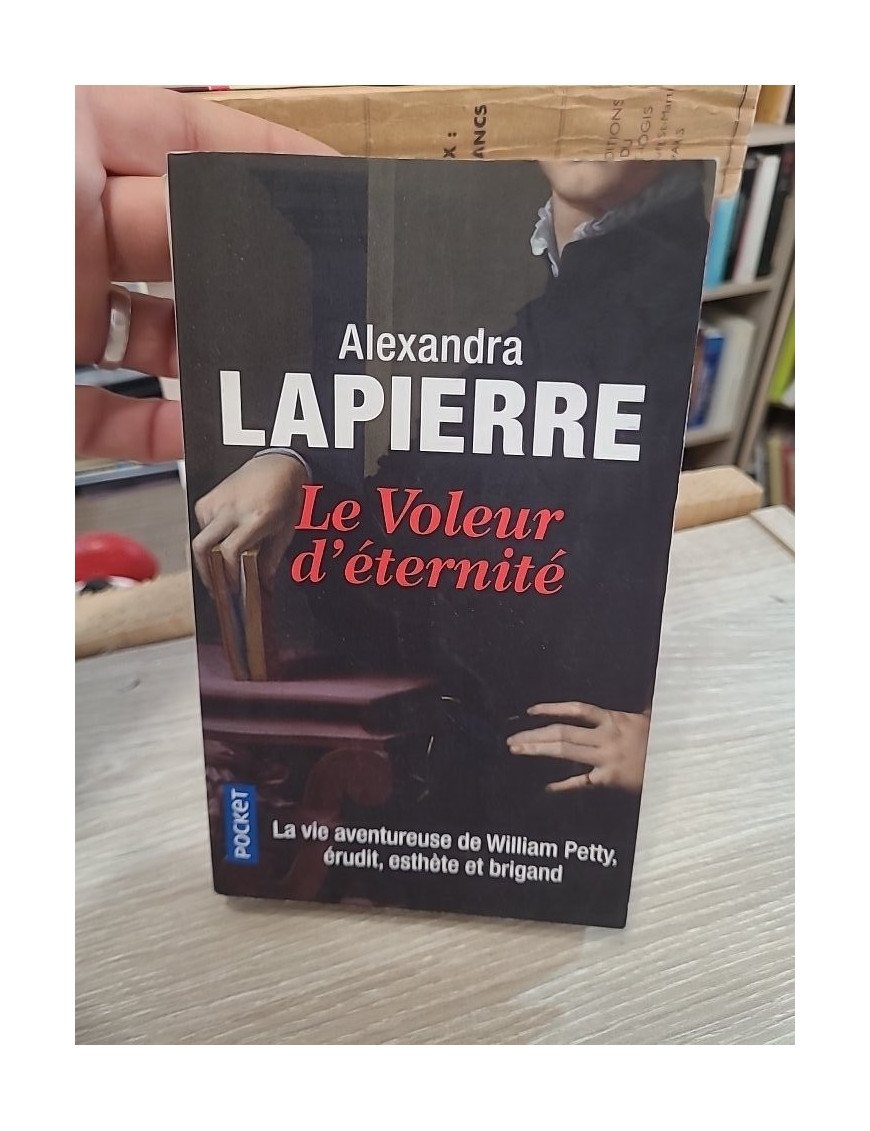 Le Voleur d'éternité – La vie aventureuse de William Petty, érudit, esthète et brigand