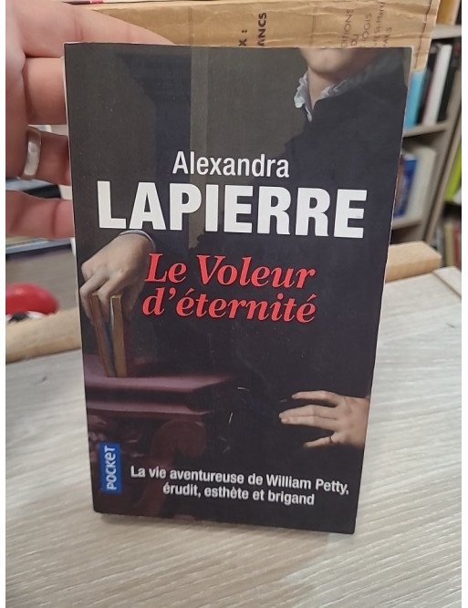 Le Voleur d'éternité – La vie aventureuse de William Petty, érudit, esthète et brigand