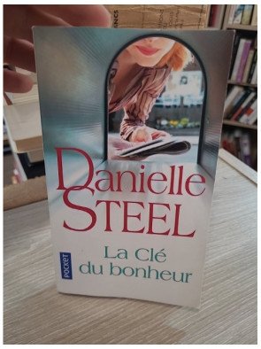 La clé du bonheur – Danielle Steel