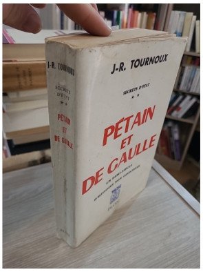 Secrets d'État, tome 2 : Pétain et de Gaulle – J.-R. Tournoux