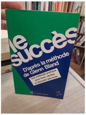 Le succès d'après la méthode Glenn Bland
