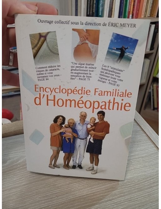 Encyclopédie familiale d'homéopathie - 2609 remèdes de médecine naturelle