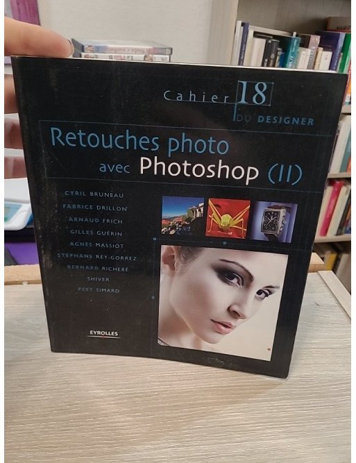 Retouches photo avec Photoshop (II) – Cahier du designer n°18