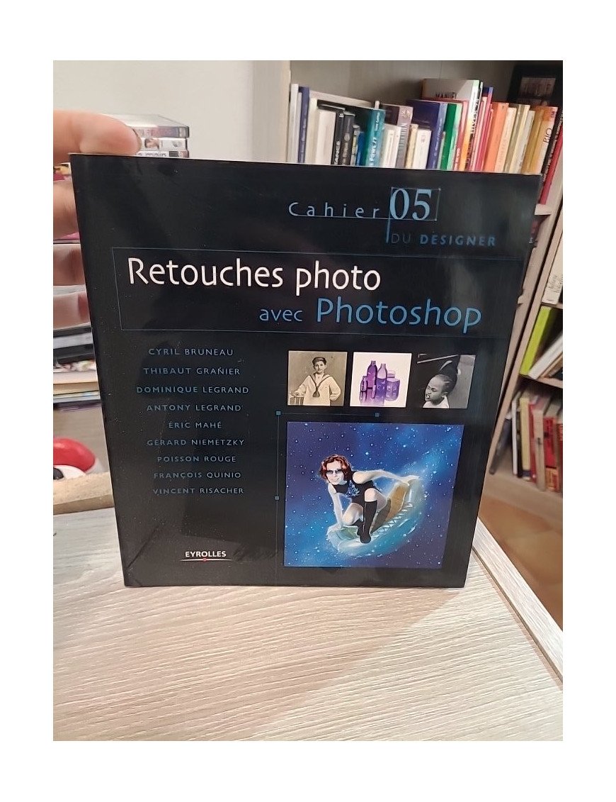 Retouches photo avec Photoshop – Les Cahiers du designer n°5