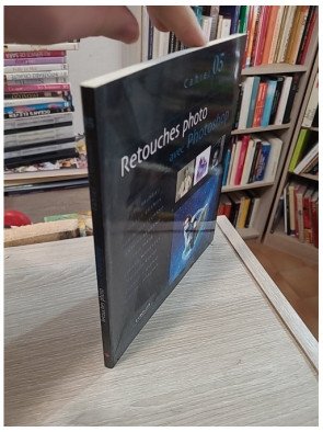 Retouches photo avec Photoshop – Les Cahiers du designer n°5