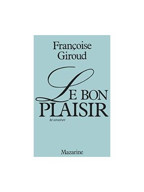 Le bon plaisir de Françoise...