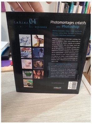 Photomontages créatifs avec Photoshop – Les Cahiers du designer n°4