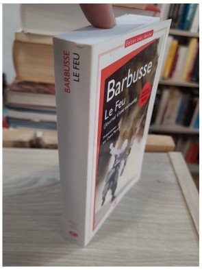 Le Feu - Journal d'une escouade – Henri Barbusse