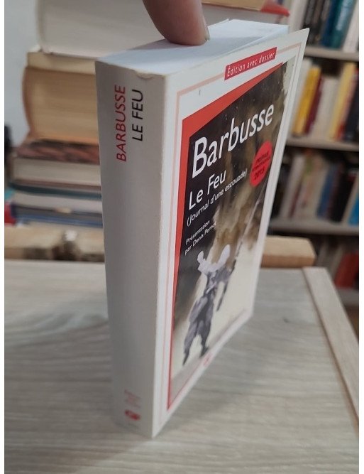 Le Feu - Journal d'une escouade – Henri Barbusse