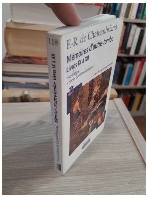 Mémoires d'outre-tombe – Livres IX à XII – François-René de Chateaubriand