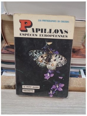 Papillons espèces européennes – 250 photographies en couleurs - Yves Latouche