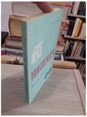 Huguenots, Le Sobriquet mystérieux - Pierre Bourguet