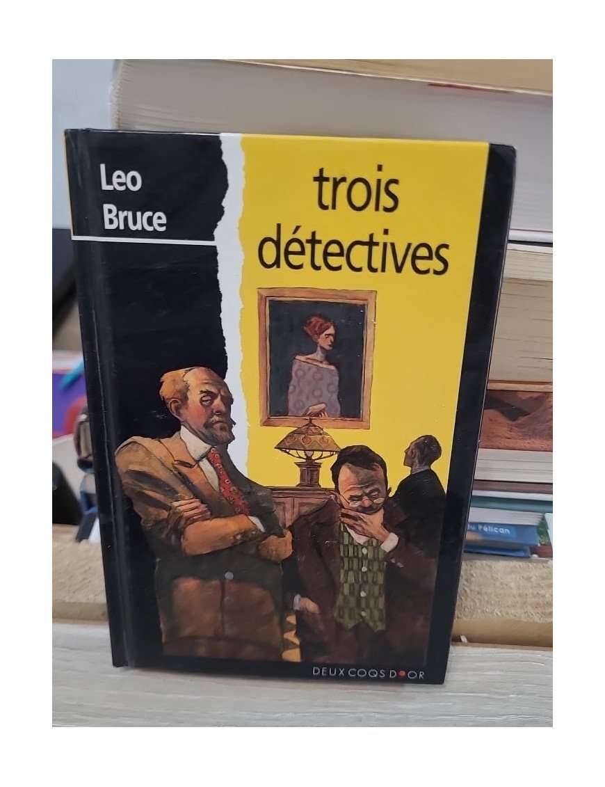 Trois détectives - Leo Bruce