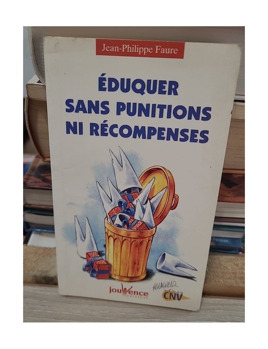 Eduquer sans punitions ni récompenses – Jean-Philippe Faure