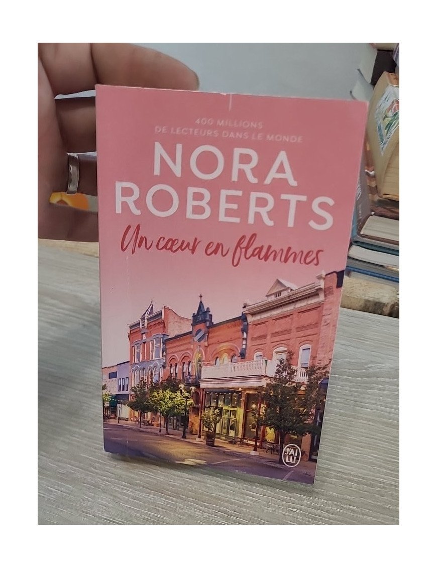 Un coeur en flammes – Nora Roberts