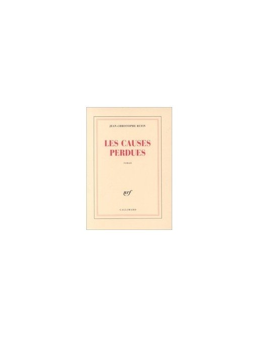 Les Causes perdues - Prix Interallié 1999 de Jean-Christophe Rufin