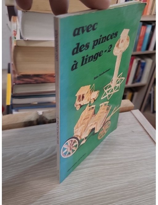 Avec Pinces À Linge Tome 2 – Roger Foehrlé