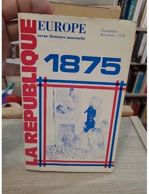 La revue Europe – La République 1875 – Collectif d'auteurs