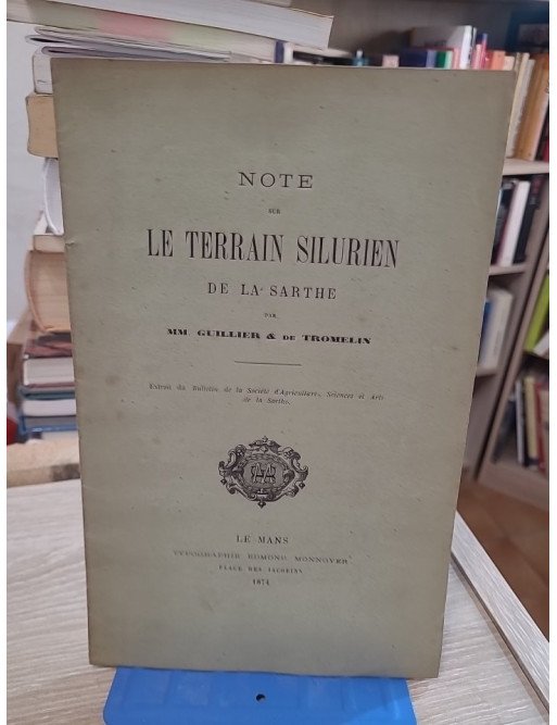 Note sur le terrain silurien de la Sarthe de MM. Guillier & de Tromelin