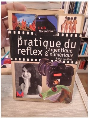 La pratique du reflex argentique et numérique – René Bouillot