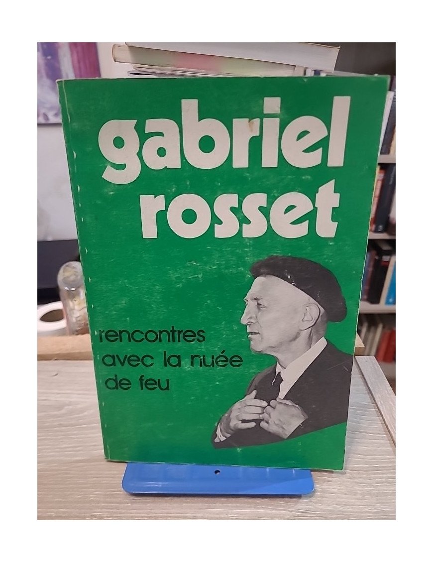 Rencontres avec la nuée de feu de Gabriel Rosset