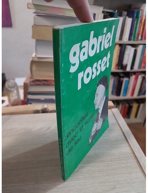 Rencontres avec la nuée de feu de Gabriel Rosset