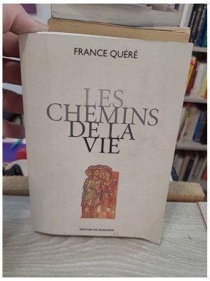 Les chemins de la vie – France Quéré