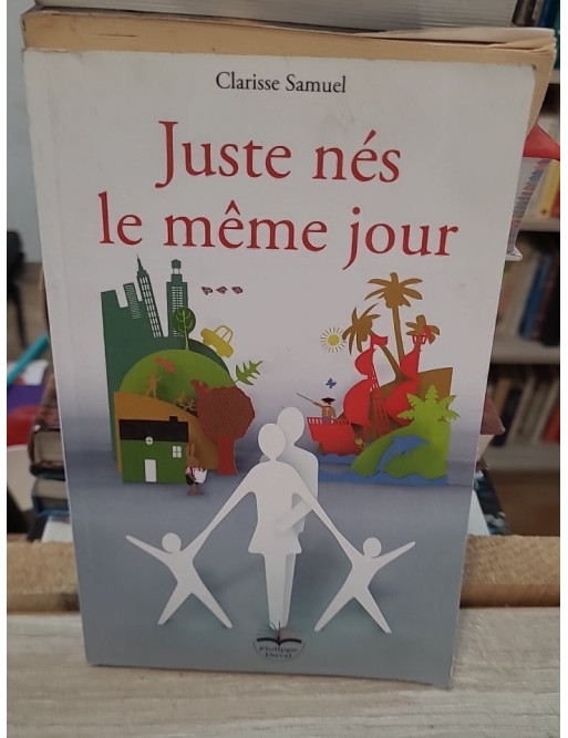 Juste nés le même jour