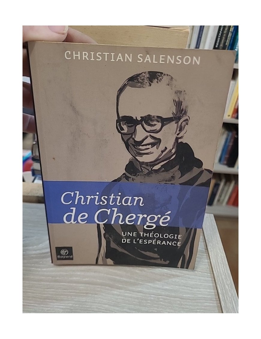 Christian de Chergé - Une théologie de l'espérance