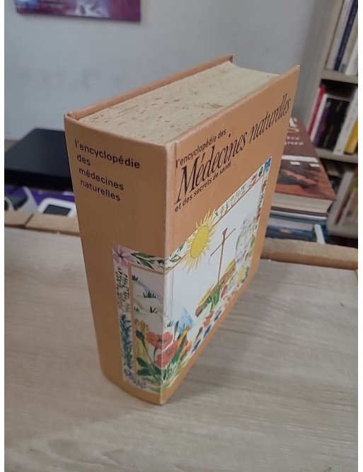 L’encyclopédie des médecines naturelles et des secrets de santé