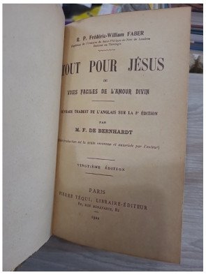 Tout pour Jésus ou voies faciles de l’amour divin – M.F. de Bernhardt