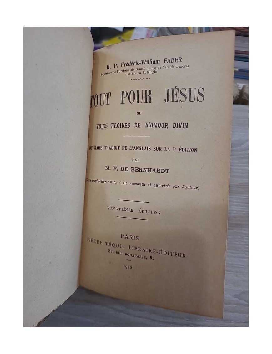 Tout pour Jésus ou voies faciles de l’amour divin – M.F. de Bernhardt