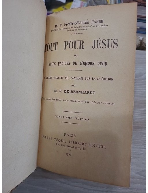 Tout pour Jésus ou voies faciles de l’amour divin – M.F. de Bernhardt